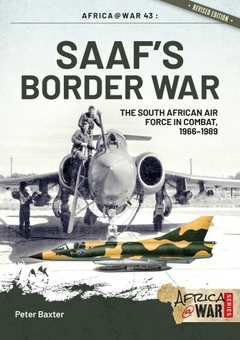 Паперова книга «SAAF'S Border War. The South African Air Force In Combat 1966-1989», автор Пітер Бакстер - фото №1 - мініатюра