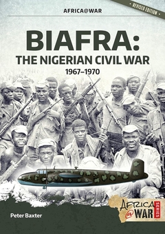 Бумажная книга «Biafra. The Nigerian Civil War 1967-1970», автор Питер Бакстер - фото №1 - миниатюра