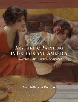 Бумажная книга «Aesthetic Painting in Britain and America: Collectors, Art Worlds, Networks», автор Мелоди Дойснер - фото №2 - миниатюра