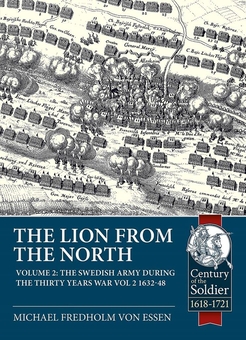 Электронная книга «The Lion from The North The Swedish Army during the Thirty Years War Volume 2», автор Михаэль Фредхольм фон Эссен - фото №3 - миниатюра