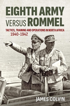 Бумажная книга «Eighth Army versus Rommel. Tactics, Training and Operations in North Africa 1940-42», автор Джеймс Колвин - фото №1 - миниатюра