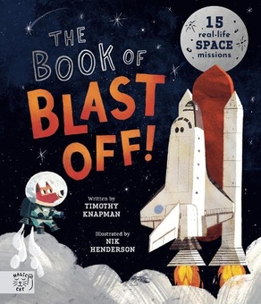 Бумажная книга «The Book of Blast Off! 15 Real-Life Space Missions», автор Тимоти Кнапман - фото №1 - миниатюра