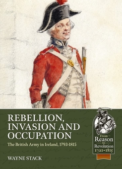 Бумажная книга «Rebellion Invasion and Occupation. The British Army in Ireland, 1793-1815», автор Уэйн Стэк - фото №2 - миниатюра