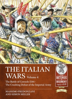 Бумажная книга «The Italian Wars. Volume 4. The Battle of Ceresole 1544. The Crushing Defeat of the Imperial Army», авторов Массимо Предонцани, Саймон Миллер - фото №2 - миниатюра