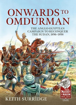 Бумажная книга «Onwards to Omdurman. The Anglo-Egyptian Campaign to Reconquer the Sudan, 1896-1898», автор Кейт Сарридж - фото №2 - миниатюра