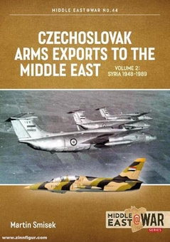 Электронная книга «Czechoslovak Arms Exports to the Middle East Volume 2», автор Мартин Смисек - фото №1 - миниатюра