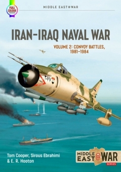 Бумажная книга «Iran-Iraq Naval War. Volume 2. Convoy Battles, 1981-1984», авторов Том Купер, Э. Р. Хутон, Милош Сипос, Фарзин Надими - фото №2 - миниатюра