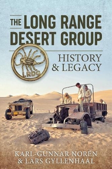 Бумажная книга «The Long Range Desert Group. History & Legacy», авторов Карл-Гуннар Норен, Ларс Джилленхол - фото №1 - миниатюра