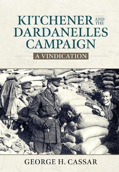 Паперова книга «Kitchener and the Dardanelles. A Vindication», автор Джордж Х. Касар - фото №1 - мініатюра