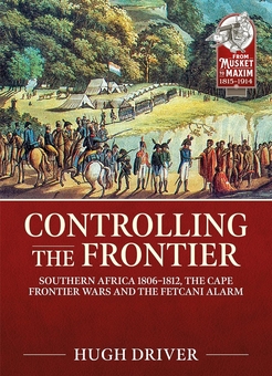 Бумажная книга «Controlling the Frontier. Southern Africa 1806-1828, The Cape Frontier Wars and The Fetcani Alarm», автор Хью Драйвер - фото №2 - миниатюра
