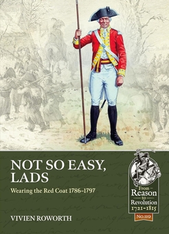 Бумажная книга «Not So Easy, Lads. Wearing the Red Coat 1786-1797», автор Вивьен Роуорт - фото №2 - миниатюра