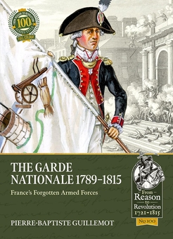 Бумажная книга «The Garde Nationale 1789-1815. France’s Forgotten Armed Forces», автор Пьер-Батист Гиймо - фото №2 - миниатюра