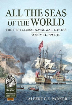 Бумажная книга «All the Seas of the World. Volume 1. 1739–1745. The First Global Naval War, 1739-1748», автор Альберт C. E. Паркер - фото №2 - миниатюра