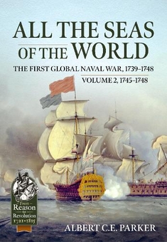 Бумажная книга «All the Seas of the World. Volume 2, 1745–1748. The First Global Naval War, 1739-1748», автор Альберт C. E. Паркер - фото №1 - миниатюра