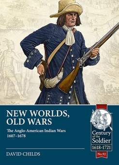 Паперова книга «New Worlds, Old Wars. The Anglo-American Indian Wars 1607-1678», автор Девід Чайлдс - фото №2 - мініатюра