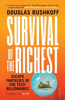 Паперова книга «Survival of the Richest», автор Дуглас Рашкофф - фото №1 - мініатюра