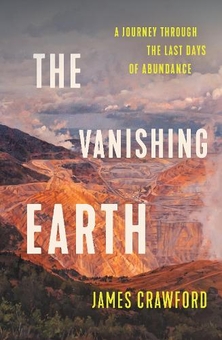 Бумажная книга «The Vanishing Earth: A Journey Through the Last Days of Abundance», автор Джеймс Кроуфорд - фото №1 - миниатюра