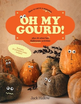 Бумажная книга «Oh My Gourd!», автор Джек Хэллоу - фото №1 - миниатюра