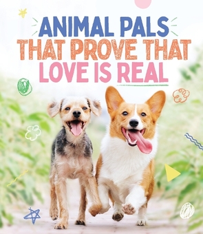 Бумажная книга «Animal Pals That Prove That Love Is Real» - фото №1 - миниатюра