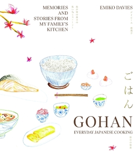 Бумажная книга «Gohan. Everyday Japanese Cooking», автор Эмико Дэвис - фото №1 - миниатюра