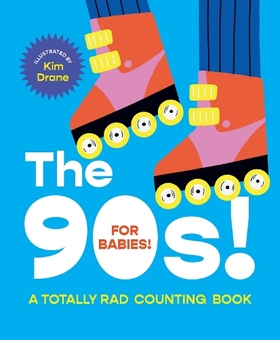 Бумажная книга «The 90s! For Babies!», автор Ким Дрейн - фото №1 - миниатюра
