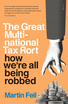 Паперова «The Great Multinational Tax Rort. How we're all being robbed», автора Мартин Фейл– фото №1