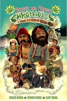チーチ&チョン Cheech&Chong マリファナ チーチョン 大麻 CBD Книга «Cheech & Chong's Chronicles: A Brief History of Weed» – Чич