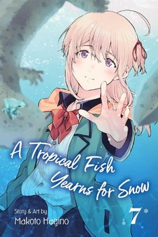 Бумажная книга «A Tropical Fish Yearns for Snow. Volume 7», автор Макото Хагино - фото №1 - миниатюра