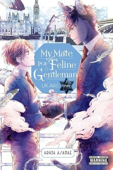 Бумажная книга «My Mate Is a Feline Gentleman. UK Arc Over», автор Арата Асанаэ - фото №1 - миниатюра