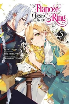 Бумажная книга «The Fiancee Chosen by the Ring. Volume 5», авторов Джун Хаясе, Ясуюки Торикай, Кэти Блейксли - фото №1 - миниатюра