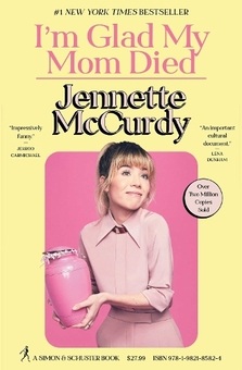 Паперова книга «I'm Glad My Mom Died», автор Дженнет Маккарді - фото №1 - мініатюра