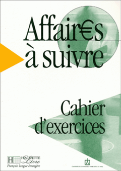 Бумажная книга «Affaires a suivre - Cahier d'exercices», авторов Анатоль Блумфилд, Беатрис Таузин - фото №1 - миниатюра