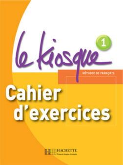 Паперова книга «Le Kiosque: Niveau 1: Cahier d'exercices», авторів Céline Himber, Fabienne Gallon, Charlotte Rastello - фото №1 - мініатюра