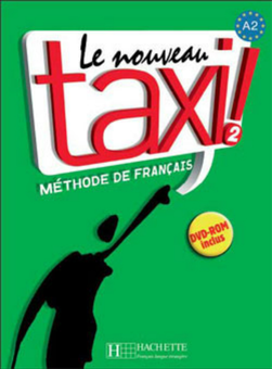 Бумажная книга «Le Nouveau Taxi! 2 - Livre de l'élève (+ DVD-ROM)», авторов Laure Hutchings, Robert Menand, Nathalie Hirschprung - фото №1 - миниатюра