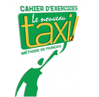 Паперова книга «Le Nouveau Taxi: Niveau 2: Cahier d'exercices», авторів Laure Hutchings, Robert Menand, Nathalie Hirschprung - фото №2 - мініатюра