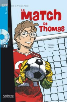 Паперова книга «Le Match de Thomas (+ audio CD)», автор Nicolas Boyer - фото №1 - мініатюра