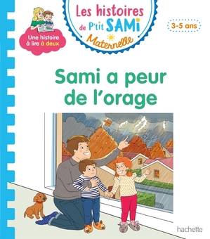 Бумажная книга «Les histoires de P'tit Sami Maternelle (3-5 ans). Sami a peur de l'orage», авторов Софи де Мюлленхейм, Ален Бойер - фото №1 - миниатюра