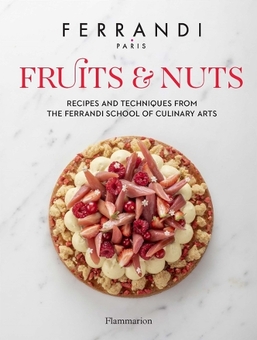 Паперова книга «Fruits and Nuts. Recipes and Techniques from the Ferrandi School of Culinary Arts», автор Ferrandi Paris - фото №1 - мініатюра