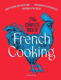 Паперова книга «The Complete Book of French Cooking. Classic Recipes and Techniques», авторів Вінсент Буе, Губерт Делорм - фото №1 - мініатюра