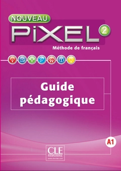 Паперова книга «Nouveau Pixel 2 - Niveau A1 - Guide pédagogique», автор Сільві Шмітт - фото №1 - мініатюра