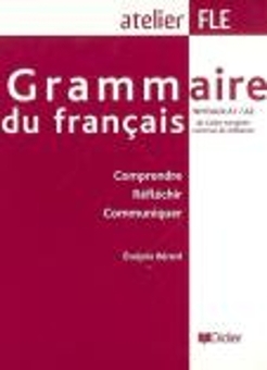 Паперова книга «Grammaire du francais Niveau A1-A2 Livre», автор Евелін Берард - фото №1 - мініатюра
