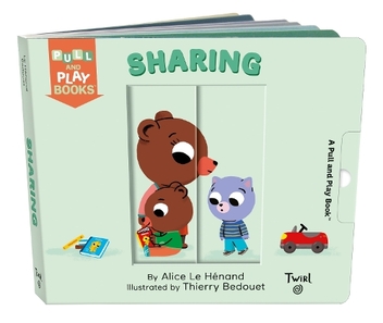 Паперова книга «Sharing: A Pull-the-Tab Book», автор Еліс Ле Анан - фото №1 - мініатюра