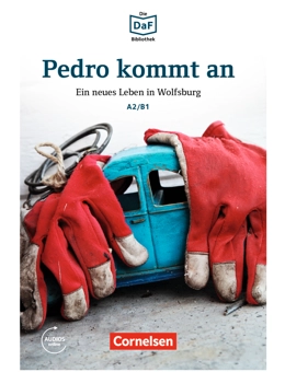Паперова книга «Die DaF-Bibliothek: A2/B1 Pedro kommt an. Ein neues Leben in Wolfsburg. Mit Audios-Online» - фото №2 - мініатюра