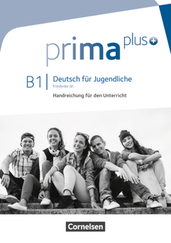 Бумажная книга «Prima plus - Deutsch für Jugendliche Allgemeine Ausgabe - B1: Gesamtband. Handreichungen für den Unterricht», автор Фридерик Джин - фото №1 - миниатюра