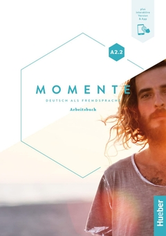 Бумажная книга «Momente. Arbeitsbuch plus interaktive Version. A2.2. Deutsch als Fremdsprache», авторов Сандра Эванс, Анджела Пуде, Франц Шпехт, Анна Брейцаметер, Изабель Бухвальд-Варгенау, Сабина Глас-Петерс, Инес Хельбиг - фото №1 - миниатюра