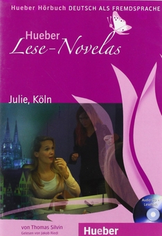 Паперова книга «Hueber Lese-Novelas. Julie, Koln. Deutsch Als Fremdsprache», автор Томас Сільвін - фото №1 - мініатюра