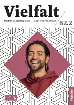 Бумажная книга «Vielfalt. Deutsch als Fremdsprache. Kurs und Arbeitsbuch B2.2», авторов Дагмар Гирсберг, Арвен Шнак, Кристиан Сют, Урс Люгер, Изабель Бухвальд-Варгенау, Лукас Майрхофер - фото №1 - миниатюра