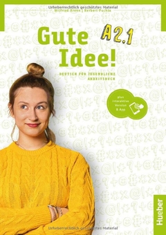 Бумажная книга «Gute Idee! A2.1. Deutsch für Jugendliche. Arbeitsbuch plus interaktive Version», авторов Вилфрид Кренн, Герберт Пухта - фото №1 - миниатюра