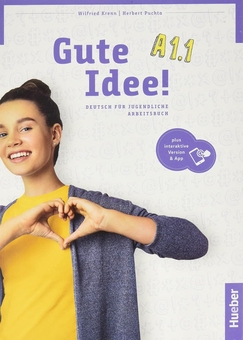 Бумажная книга «Gute Idee! A1.1. Deutsch für Jugendliche. Arbeitsbuch plus interaktive Version», авторов Герберт Пухта, Вилфрид Кренн - фото №1 - миниатюра