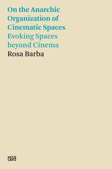 Бумажная книга «Rosa Barba. On the Anarchic Organization of Cinematic Spaces », автор Роза Барба - фото №1 - миниатюра